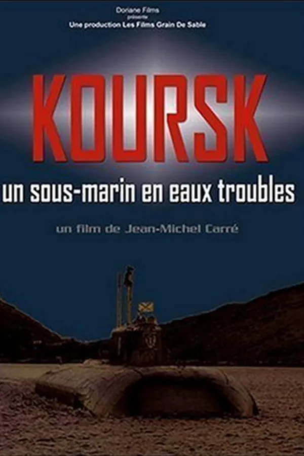 Koursk, un sous-marin en eaux troubles (2004)